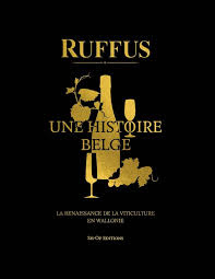 collectif-ruffus-une-histoire-belge-la-renaissance-de-la-viticulture-en-wallonie_0