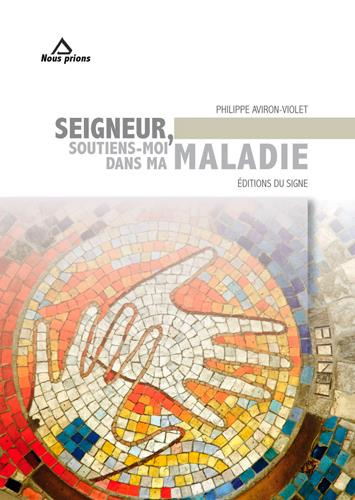 collectif-seigneur-soutiens-moi-dans-ma-maladie_0