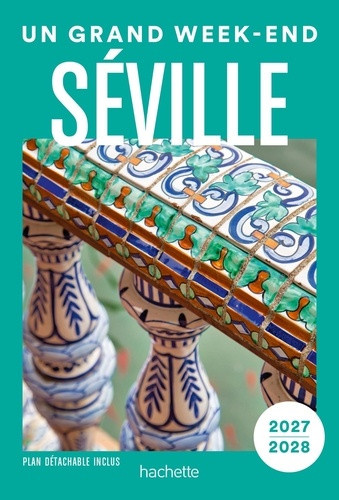 collectif-seville-2027-2028-guide-un-grand-week-end_0