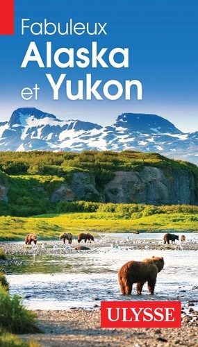 collectif-ulysse-fabuleux-alaska-et-yukon_0