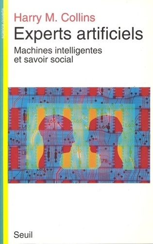 collins-harry-experts-artificiels-machines-intelligentes-et-savoir-social_0