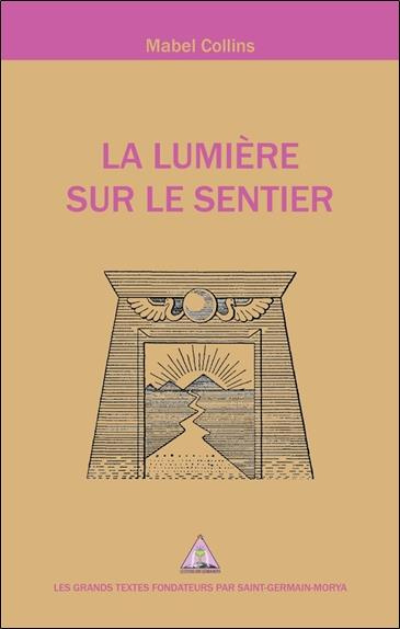 collins-mabel-la-lumiere-sur-le-sentier-les-grands-textes-fondateurs-par-st_0