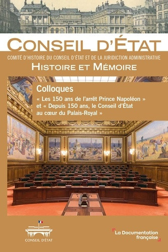 colloques-les-150-ans-de-l-arret-prince-napoleon-et-depuis-150-ans-le-conseil-d-etat-au-coeur_0