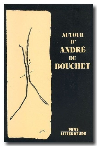 collot-michel-autour-d-andre-du-bouchet-actes_0