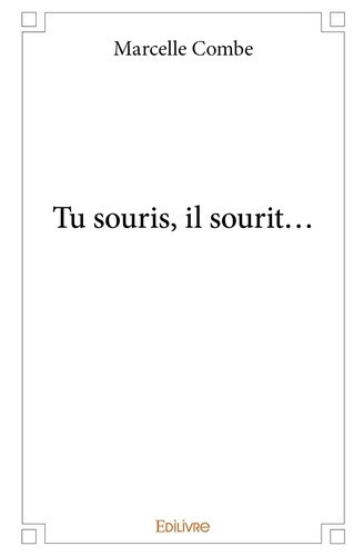 combe-marcelle-tu-souris-il-sourit_0