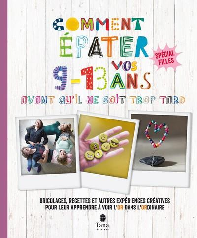 comment-epater-ses-9-13-avant-qu-il-ne-soit-trop-tard-special-filles_0