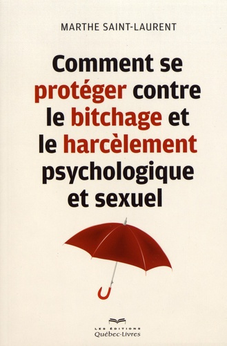 comment-se-proteger-contre-le-bitchage-et-le-harcelement-psychologique-et-sexuel_0