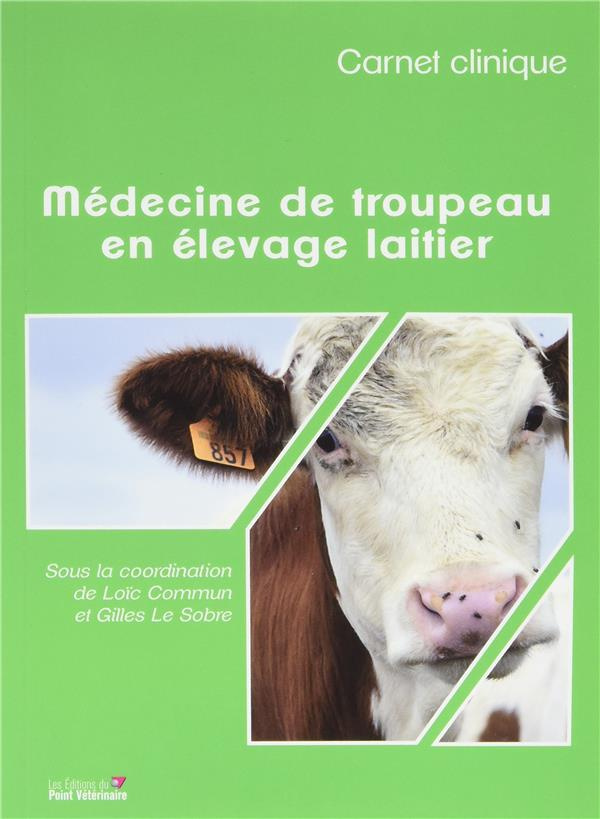 commun-loic-3b-le-sobre-gilles-carnet-clinique-medecine-de-troupeau-en-elevage-laitier_0