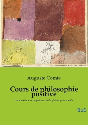comte-auguste-cours-de-philosophie-positive-tome-sixieme-complement-de-la_0