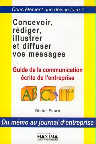 concevoir-rediger-illustrer-et-diffuser-vos-messages-guide-de-la-communication-ecrite-de-l-entrep_0