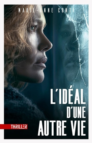 conti-marie-anne-l-ideal-d-une-autre-vie_0