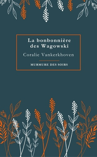 coralie-vankerkhoven-la-bonbonni-re-des-wagowski_0