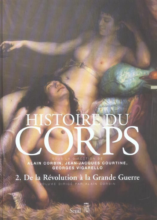 corbin-alain-3b-courtine-jean-jacques-3b-vigarello-g-histoire-du-corps-tome-2-de-la-revolution-a-la-grande-guerre_0