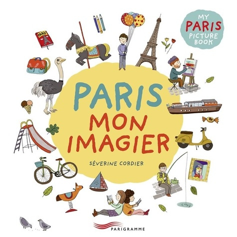 cordier-severine-paris-mon-imagier-my-paris-picture-book-bilingue-french-english_0