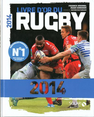 cormier-jean-3b-mesnel-franck-3b-bastareaud-mathieu-livre-d-or-du-rugby-edition-2014_0