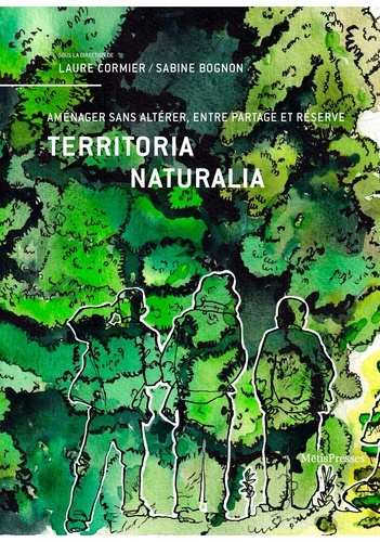 cormier-laure-bognon-sabine-territoria-naturalia-amenager-sans-alterer-entre-partage-et-reserve_0