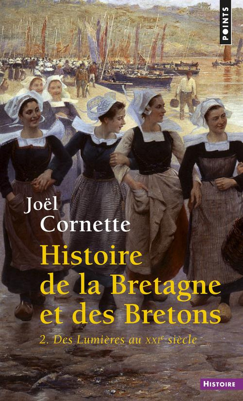 cornette-joel-histoire-de-la-bretagne-et-des-bretons-tome-2-des-lumieres-au-xxie-siecle_0