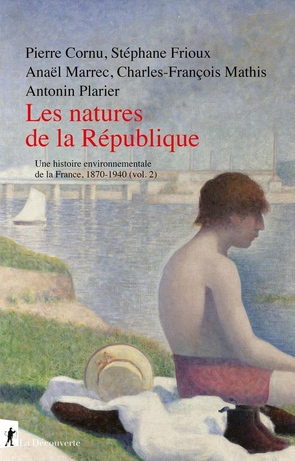 cornu-frioux-marrec-les-natures-de-la-republique-histoire-environnementale-de-la-france-1870-1940-vol-2_0