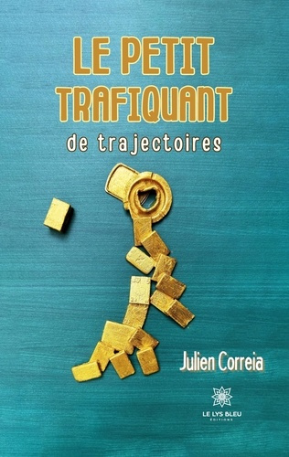 correia-julien-le-petit-trafiquant-de-trajectoires_0
