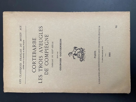 cortebarbe-les-trois-aveugles-de-compiegne-fabliaux-du-xiiie-siecle-edite-par-g-gougenheim-1932_0