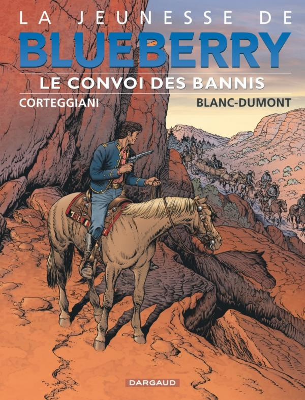 corteggiani-francois-3b-blanc-dumont-michel-3b-etter-la-jeunesse-de-blueberry-tome-21-le-convoi-des-bannis_0