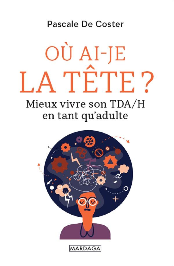 coster-pascale-de-ou-ai-je-la-tete-mieux-vivre-son-tda-h-en-tant-qu-adulte_0