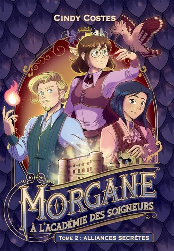 costes-cindy-morgane-a-l-academie-des-soigneurs-tome-2-alliances-secretes_0