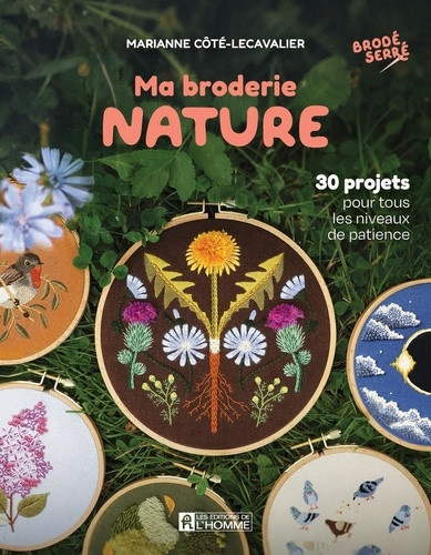 cote-lecavalier-m-ma-broderie-nature-30-projets-pour-tous-les-niveaux-de-patience_0