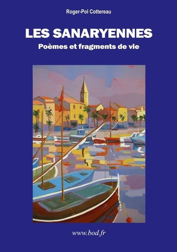 cottereau-roger-pol-sanaryennes-poemes-et-fragments-de-vie_0