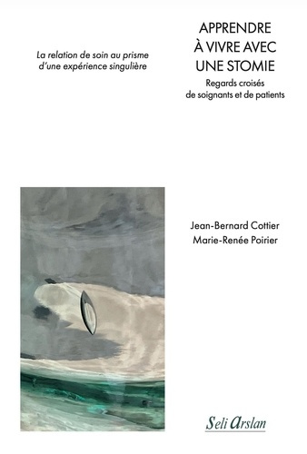 cottier-jean-bernard-apprendre-a-vivre-avec-une-stomie-regards-croises-de-soignants-et-de-patients-la-relation-de-soin-a_0