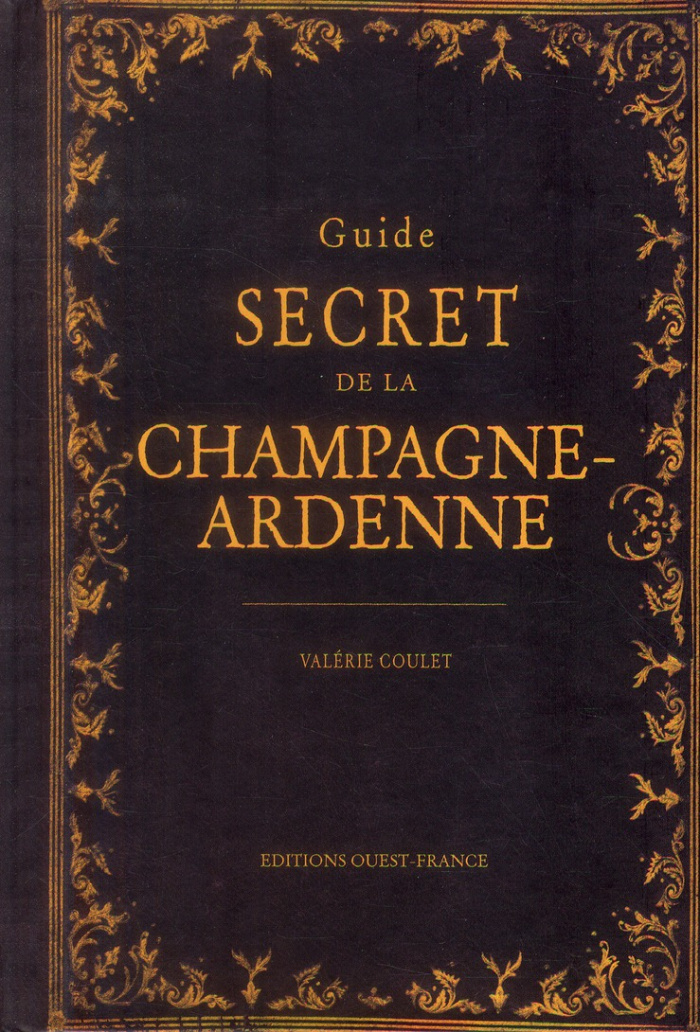 coulet-valerie-guide-secret-de-la-champagne-ardenne_0