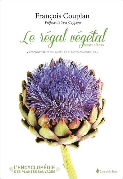 couplan-francois-3b-coppens-yves-le-regal-vegetal-reconnaitre-et-cuisiner-les-plantes-comestibles_0