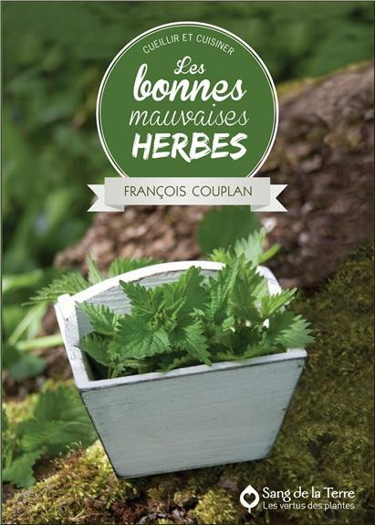 couplan-francois-les-bonnes-mauvaises-herbes-cueillir-et-cuisiner_0