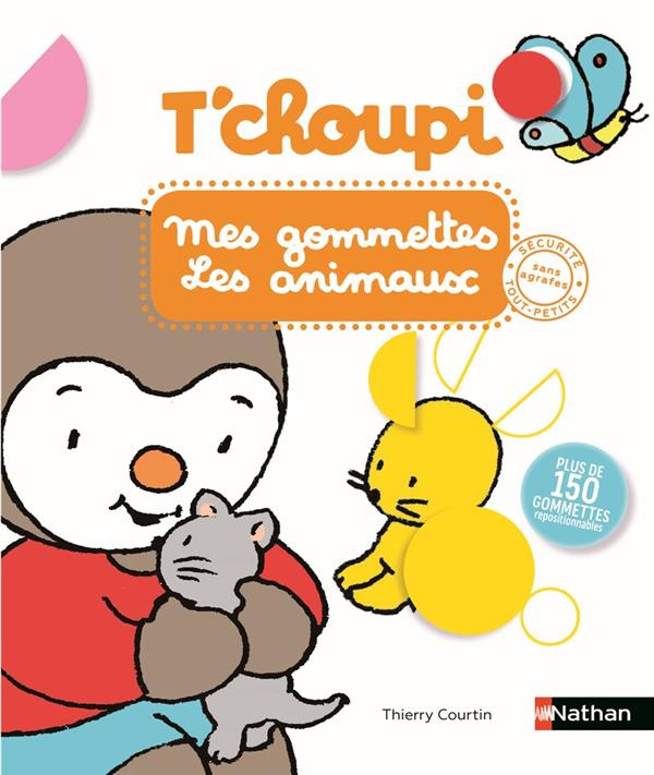 courtin-thierry-mes-gommettes-t-choupi-les-animaux-avec-plus-de-150-gommettes-repositionnables_0