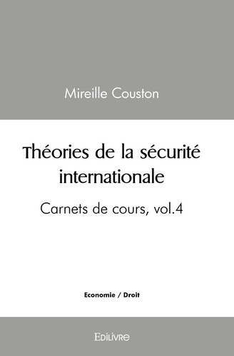 couston-mireille-carnets-de-cours-volume-4-theories-de-la-securite-internationale_0