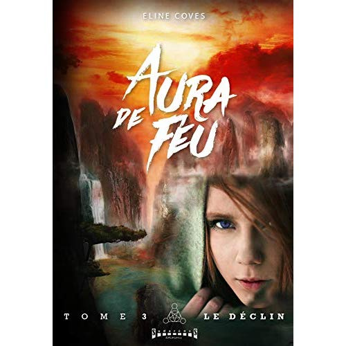 coves-eline-aura-de-feu-tome-3-le-declin_0
