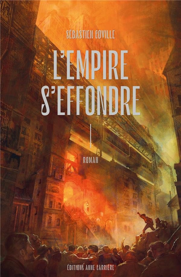 coville-sebastien-l-empire-s-effondre-tome-1_0