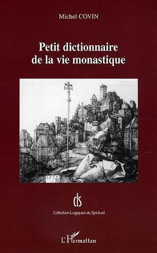 covin-michel-petit-dictionnaire-de-la-vie-monastique_0