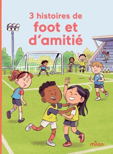 cozic-yann-fati-annabelle-roy-camille-alix-c-3-histoires-de-foot-et-d-amitie_0
