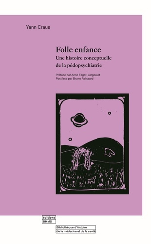 craus-yann-folle-enfance-une-histoire-conceptuelle-de-la-pedopsychiatrie_0