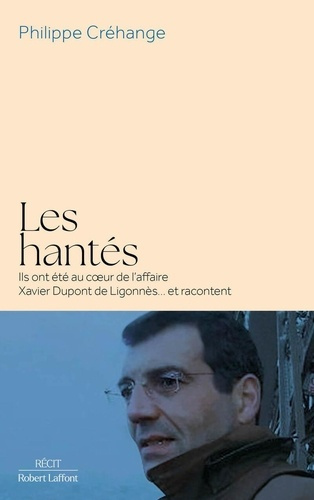 crehange-philippe-les-hantes-ils-ont-rencontre-xavier-dupont-de-ligonnes-ils-racontent_0