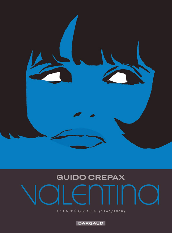 crepax-guido-3b-gachet-delphine-3b-crepax-antonio-valentina-integrale-2-1966-1968-ciao-valentina-3b-la-descente-3b-un-poco-loco-3b-funny-valentine-3b-l_0