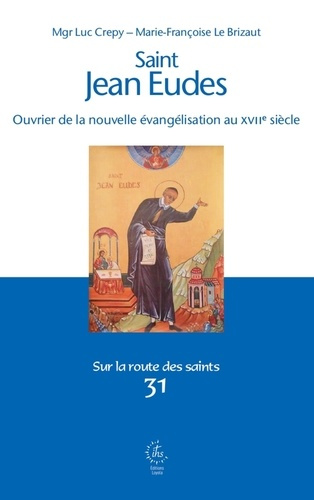 crepy-luc-saint-jean-eudes-ouvrier-de-la-nouvelle-evangelisation-au-xviie-siecle_0