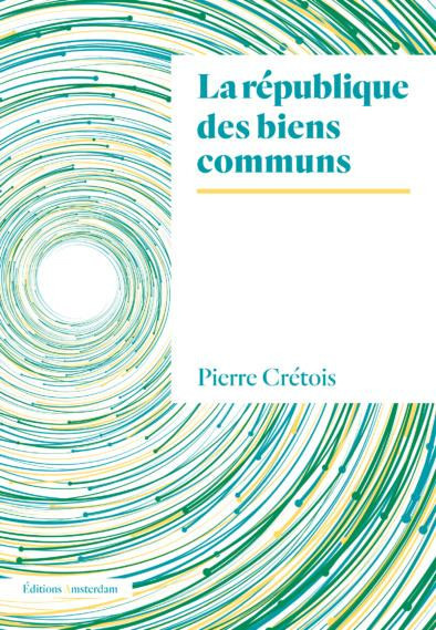 cretois-pierre-la-republique-des-biens-communs_0