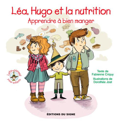 criquy-fabienne-j-lea-hugo-et-la-nutrition-apprendre-a-bien-manger_0
