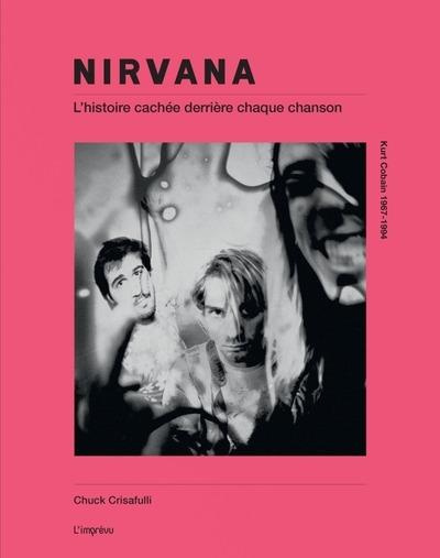 crisafulli-chuck-nirvana-l-histoire-cachee-derriere-chaque-chanson_0