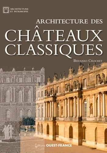 crochet-bernard-architecture-des-chateaux-classiques_0