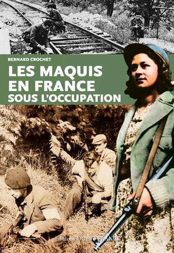 crochet-bernard-histoire-des-maquis-en-france-sous-l-occupation_0