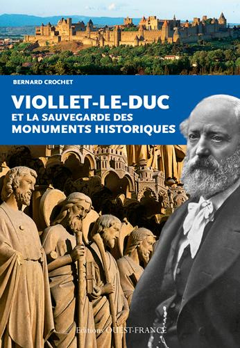 crochet-bernard-viollet-le-duc-et-la-sauvegarde-des-monuments-historiques_0