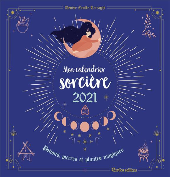 crolle-terzaghi-denise-mon-calendrier-sorciere-potions-pierres-et-plantes-magiques-edition-2021_0
